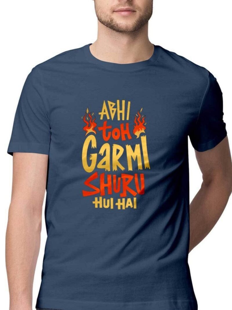 Abhi toh Garmi Shuru hui Hai T-Shirt - COPYCATZ