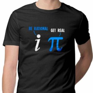 Be Rational Get Real Math Geek T-Shirt - COPYCATZ