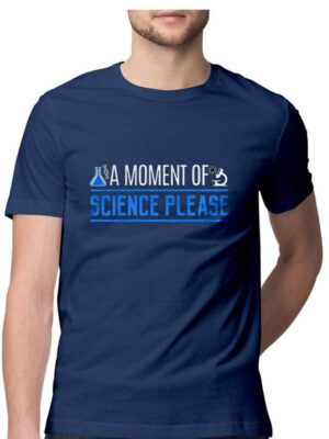 A Moment Of Science Please T-Shirt - COPYCATZ
